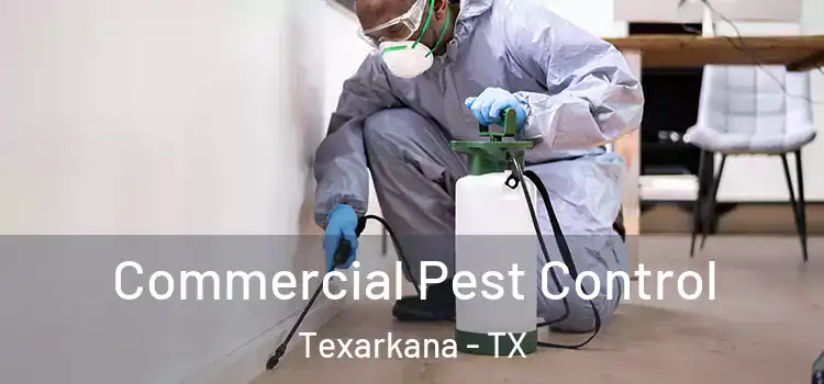  Commercial Pest Control Texarkana - TX