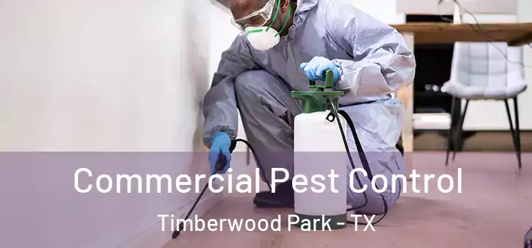 Commercial Pest Control Timberwood Park - TX
