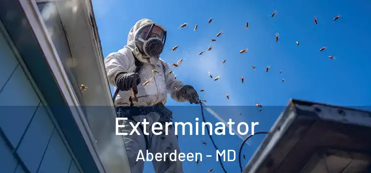 Exterminator Aberdeen - MD