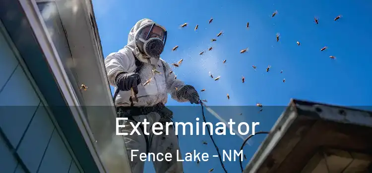 Exterminator Fence Lake - NM