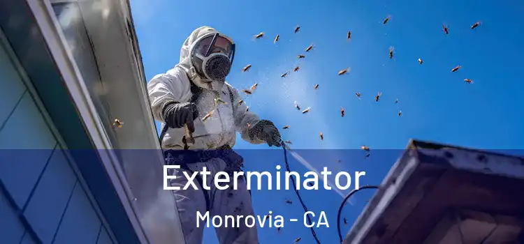 Exterminator Monrovia - CA
