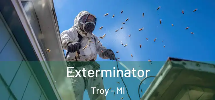 Exterminator Troy - MI