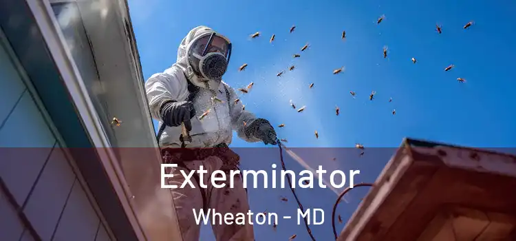 Exterminator Wheaton - MD