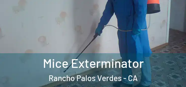  Mice Exterminator Rancho Palos Verdes - CA
