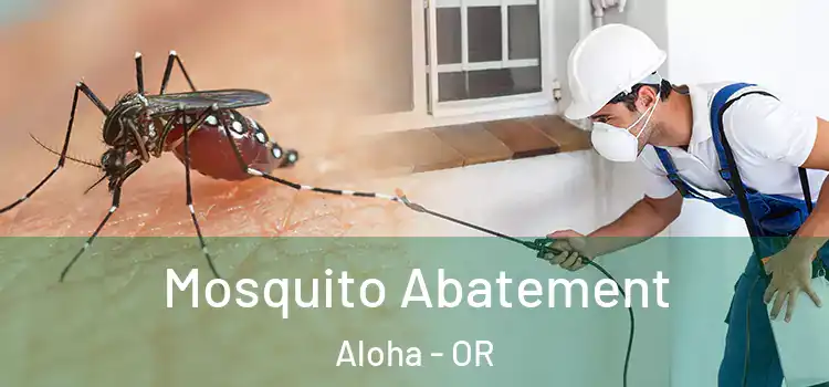 Mosquito Abatement Aloha - OR