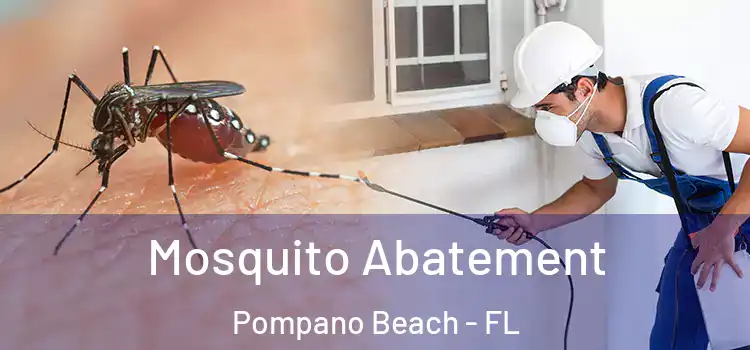 Mosquito Abatement Pompano Beach - FL
