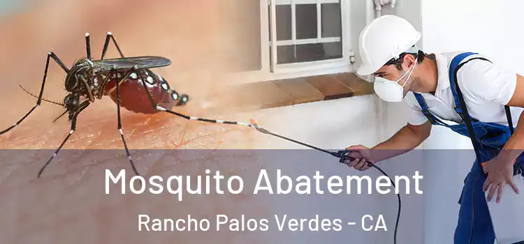  Mosquito Abatement Rancho Palos Verdes - CA
