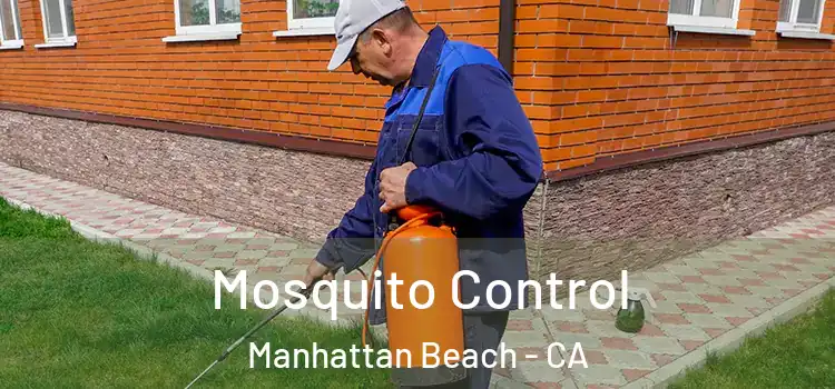  Mosquito Control Manhattan Beach - CA
