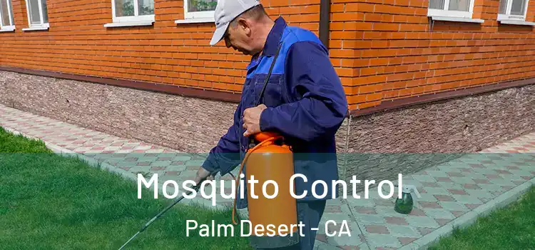  Mosquito Control Palm Desert - CA