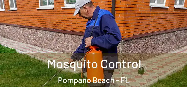 Mosquito Control Pompano Beach - FL