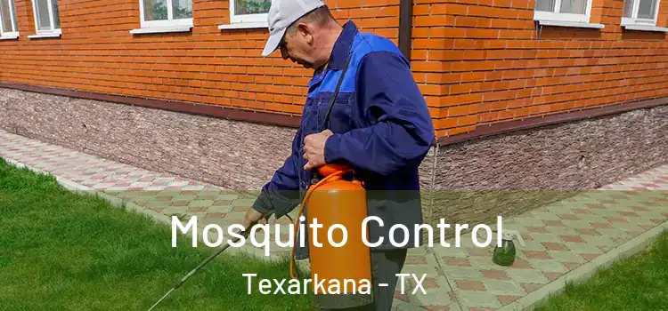 Mosquito Control Texarkana - TX