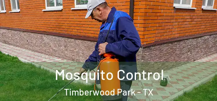 Mosquito Control Timberwood Park - TX