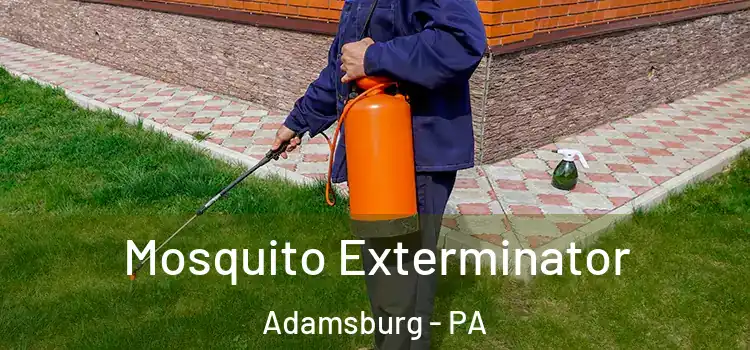  Mosquito Exterminator Adamsburg - PA
