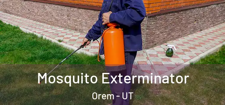  Mosquito Exterminator Orem - UT