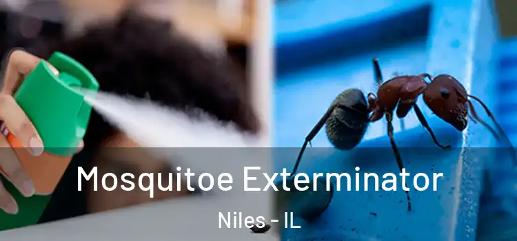  Mosquitoe Exterminator Niles - IL