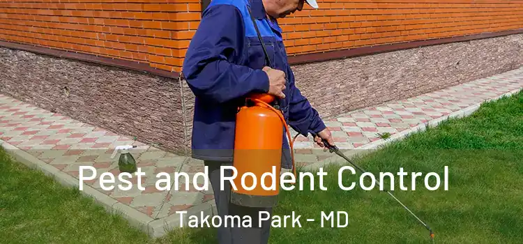 Pest and Rodent Control Takoma Park - MD