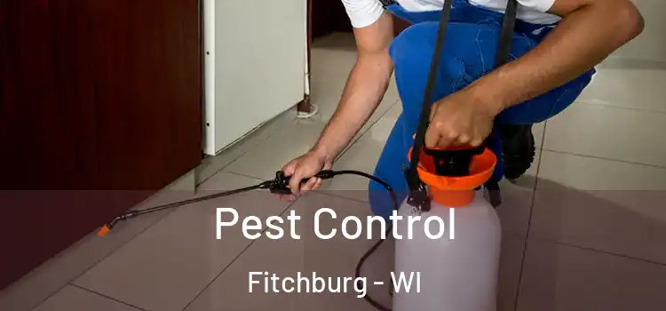 Pest Control Fitchburg - WI