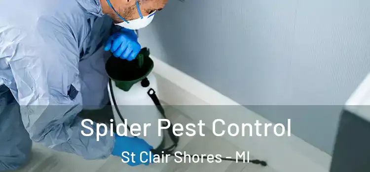  Spider Pest Control St Clair Shores - MI
