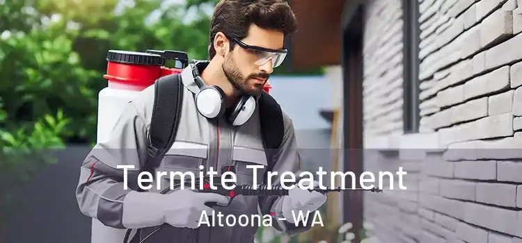  Termite Treatment Altoona - WA