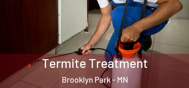  Termite Treatment Brooklyn Park - MN