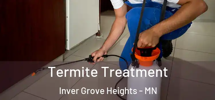  Termite Treatment Inver Grove Heights - MN