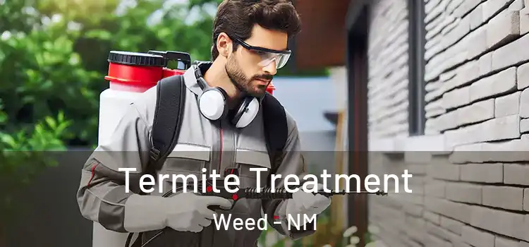  Termite Treatment Weed - NM