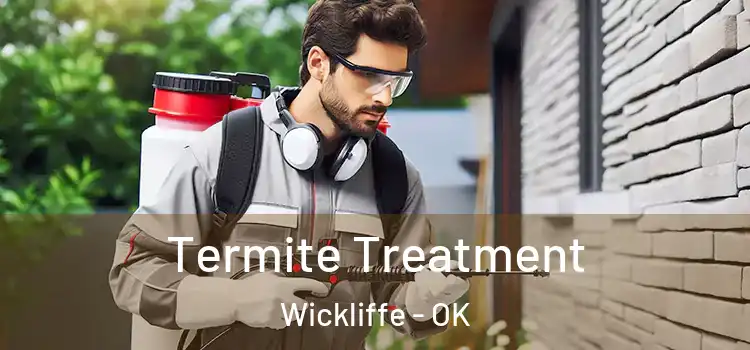  Termite Treatment Wickliffe - OK