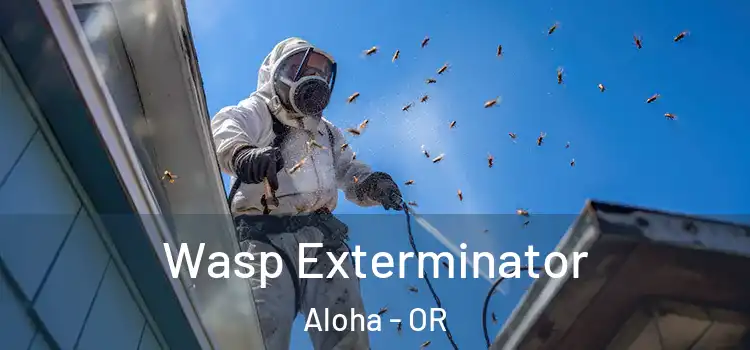  Wasp Exterminator Aloha - OR
