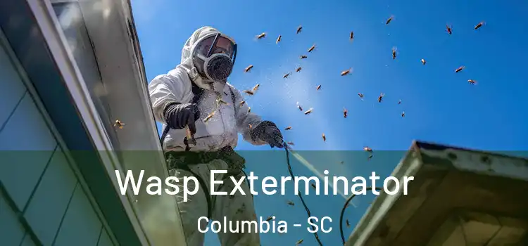  Wasp Exterminator Columbia - SC