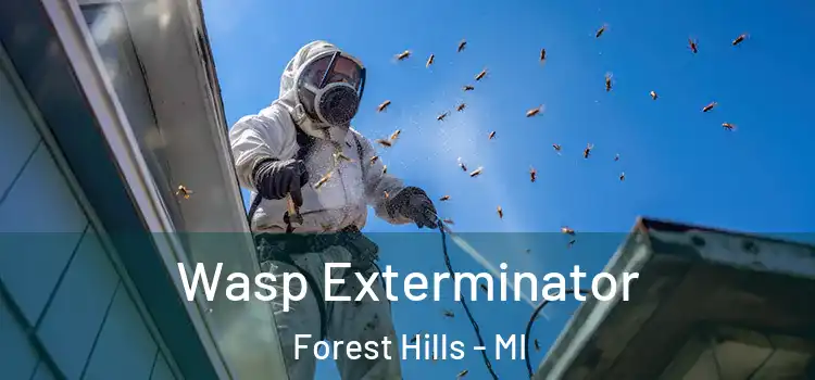  Wasp Exterminator Forest Hills - MI