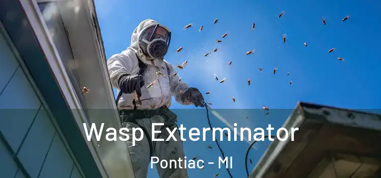  Wasp Exterminator Pontiac - MI